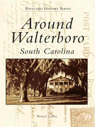 Portada del libro «Around Walterboro, South Carolina», de Sherry J. Cawley