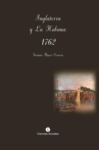 Inglaterra y La Habana: 1762