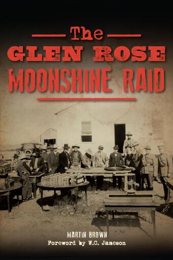 Portada del libro «The Glen Rose Moonshine Raid», de Martin Brown