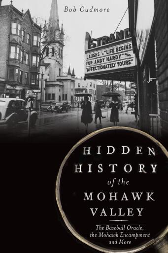Portada del libro «Hidden History of the Mohawk Valley», de Bob Cudmore
