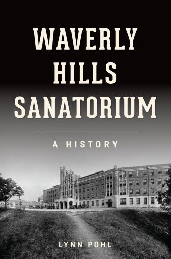 Portada del libro «Waverly Hills Sanatorium», de Lynn Pohl