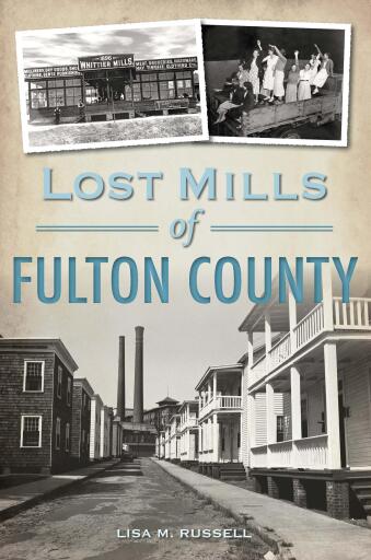 Portada del libro «Lost Mills of Fulton County», de Lisa M. M. Russell