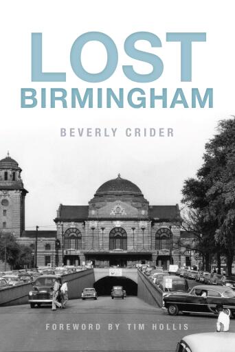 Portada del libro «Lost Birmingham», de Beverly Crider