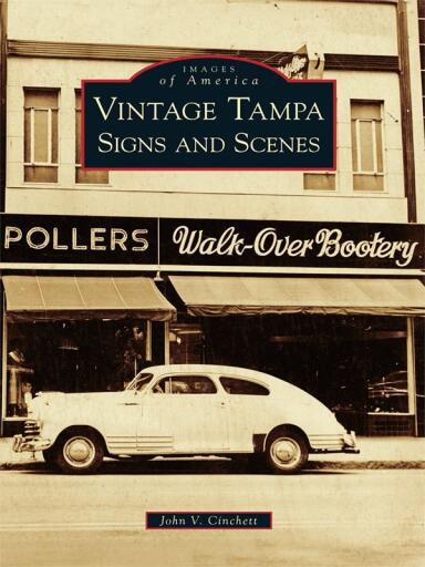 Portada del libro «Vintage Tampa Signs and Scenes», de John V. Cinchett