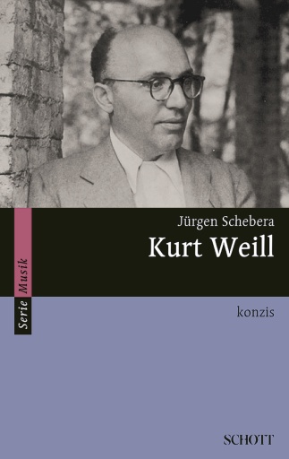 Portada del libro «Kurt Weill», de Jürgen Schebera