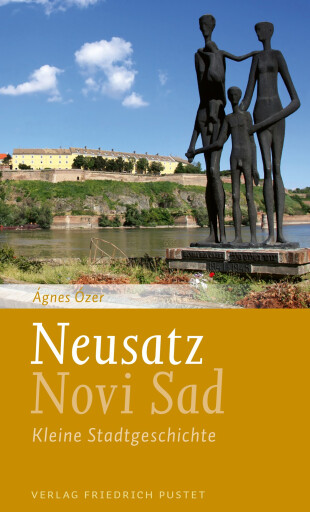 Portada del libro «Neusatz / Novi Sad», de Ágnes Ózer