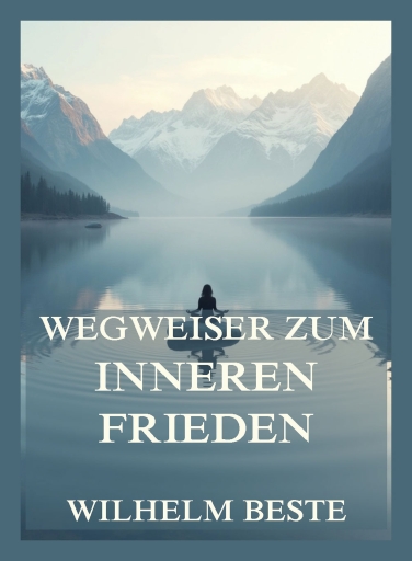 Portada del libro «Wegweiser zum inneren Frieden», de Wilhelm Beste