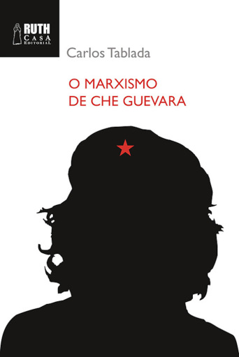 Portada del libro «O marxismo de Che Guevara», de Carlos Tablada
