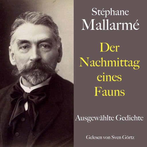 Stéphane Mallarmé: Der Nachmittag eines Fauns