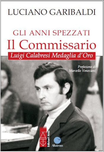 Portada del libro «Gli anni spezzati – Il commissario», de Luciano Garibaldi