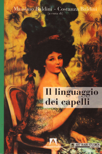 Portada del libro «Il linguaggio dei capelli», de Massimo Baldini, Costanza Baldini