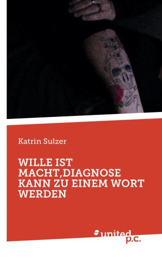 WILLE IST MACHT, DIAGNOSE KANN ZU EINEM WORT WERDEN