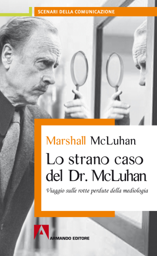 Portada del libro «Lo strano caso del Dottor McLuhan», de Marshall McLuhan