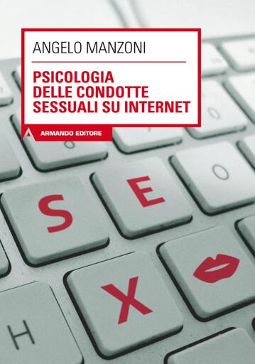 Portada del libro «Psicologia delle condotte sessuali su internet», de Angelo Manzoni