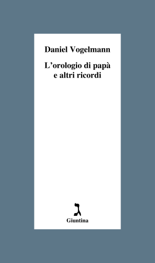 L'orologio di papà e altri ricordi