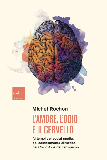 L'amore, l'odio e il cervello