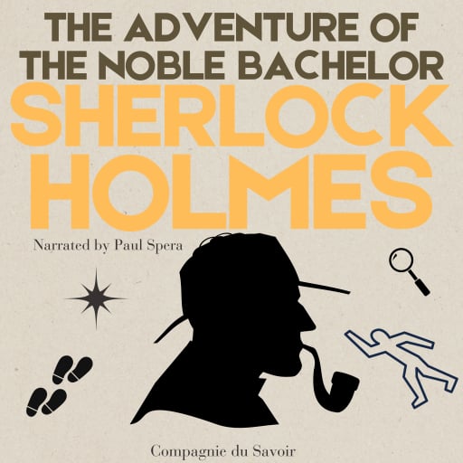 The Adventure of the Noble Bachelor