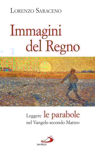 Immagini del Regno. Leggere le parabole nel Vangelo secondo Matteo