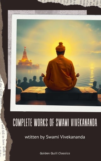 The Complete Works of Swami Vivekananda