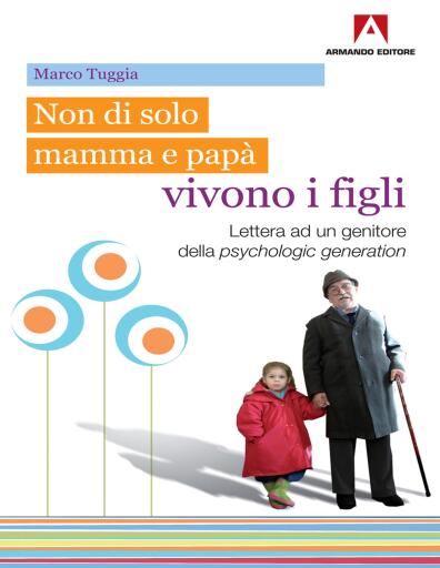 Non di solo mamma e papà vivono i figli