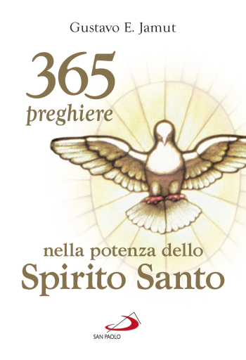 365 preghiere nella potenza dello Spirito Santo