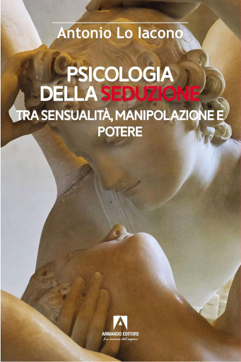 Portada del libro «Psicologia della seduzione», de Antonio Lo Iacono