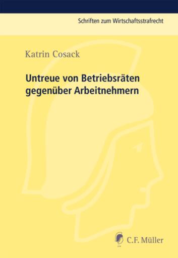 Portada del libro «Untreue von Betriebsräten gegenüber Arbeitnehmern», de Katrin Cosack