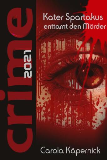 Portada del libro «Crimetime - Kater Spartakus enttarnt den Mörder», de Carola Käpernick