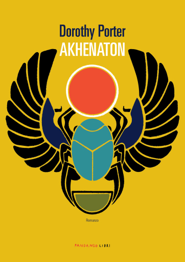 Portada del libro «Akhenaton», de Dorothy Porter