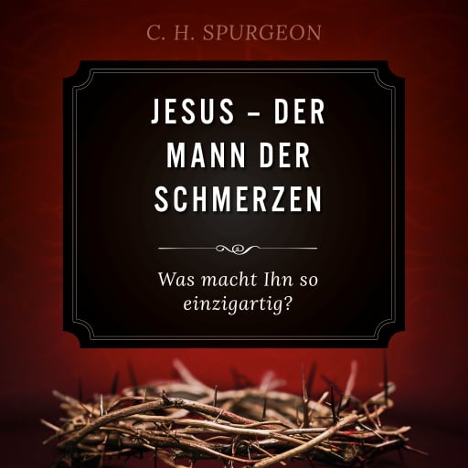 Jesus - Der Mann der Schmerzen