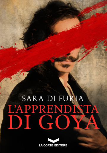 Portada del libro «L'apprendista di Goya», de Sara Di Furia