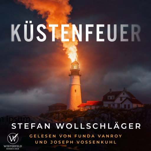 Küstenfeuer: Nordsee-Thriller