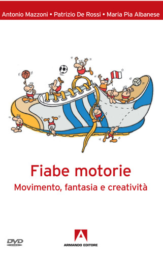 Portada del libro «Fiabe motorie», de Antonio Mazzoni, Maria Pia Albanese