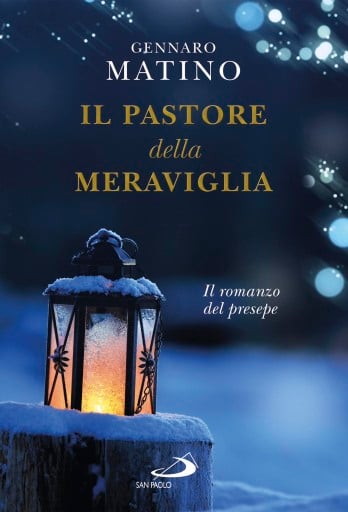 Il pastore della meraviglia. Il romanzo del presepe