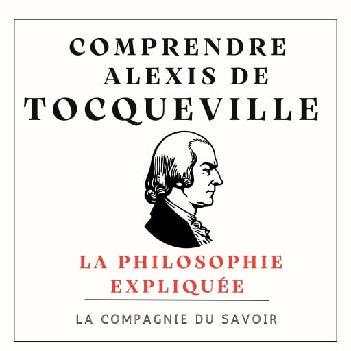Comprendre Tocqueville