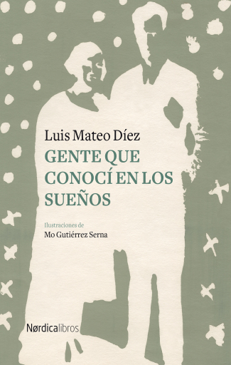 Portada del libro «Gente que conocí en los sueños», de Luis Mateo Díez