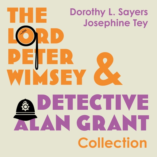 The Lord Peter Wimsey and Detective Alan Grant Collection