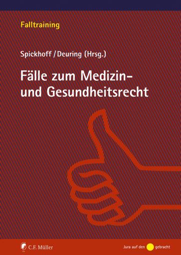 Portada del libro «Fälle zum Medizin- und Gesundheitsrecht, eBook», de Silvia Deuring, Andreas Spickhoff