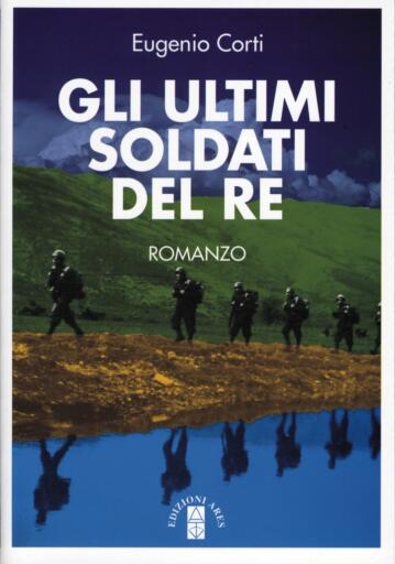 Portada del libro «Gli ultimi soldati del re», de Eugenio Corti