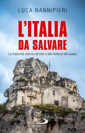 Portada del libro «L'Italia da salvare. La fraternità attorno all'arte e alle bellezze del Paese», de Luca Nannipieri