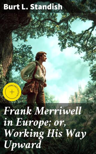 Portada del libro «Frank Merriwell in Europe; or, Working His Way Upward», de Burt L. Standish