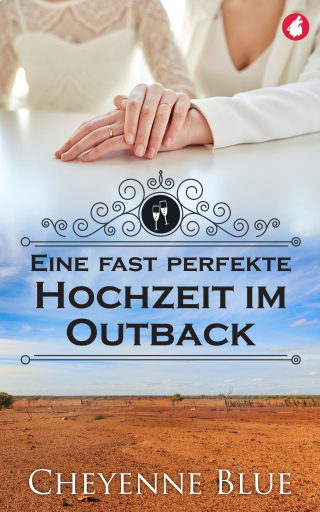 Eine fast perfekte Hochzeit im Outback