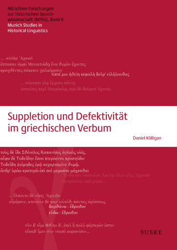Suppletion und Defektivität im griechischen Verbum