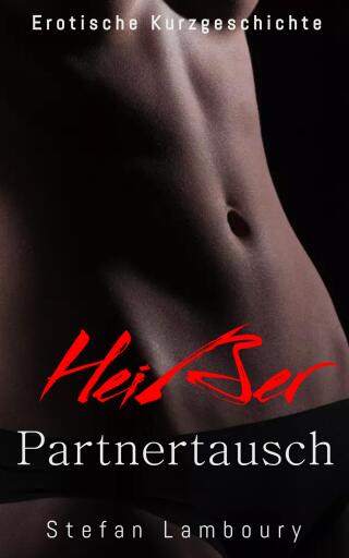 Ein heißer Partnertausch