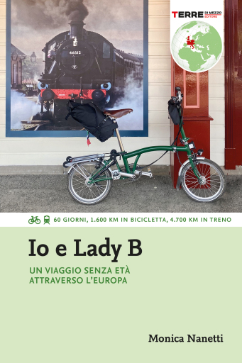 Io e Lady B. Un viaggio senza età attraverso l'Europa
