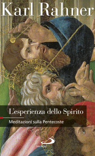 L'esperienza dello Spirito. Meditazioni sulla Pentecoste