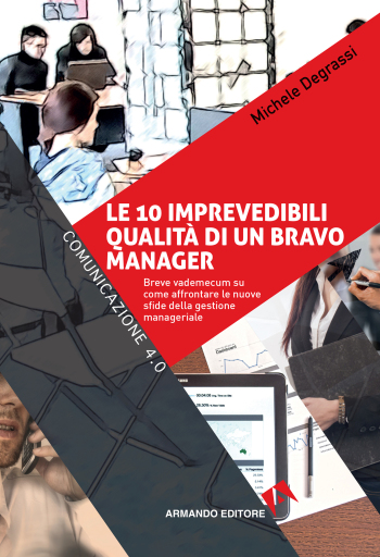 Le 10 imprevedibili qualità di un bravo manager
