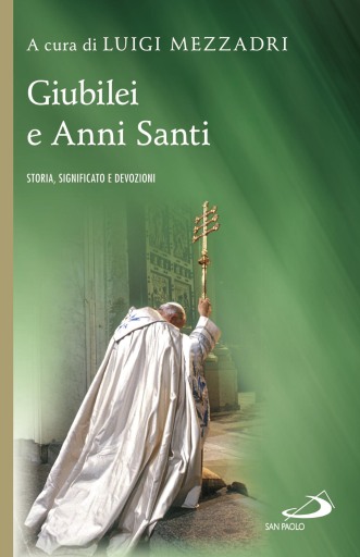 Portada del libro «Giubilei e Anni Santi. Storia, significato e devozioni», de Luigi Mezzadri