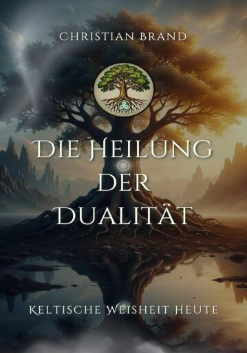Die Heilung der Dualität