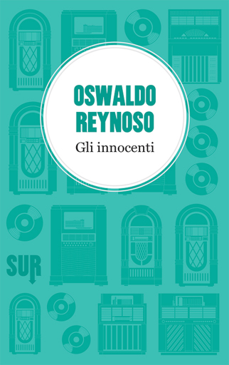 Portada del libro «Gli innocenti», de Oswaldo Reynoso